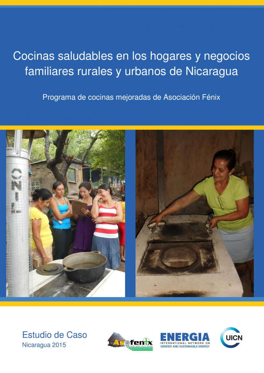 Cocinas saludables en los hogares y negocios familiares rurales y urbanos de Nicaragua Programa de cocinas mejoradas de Asociación Fénix