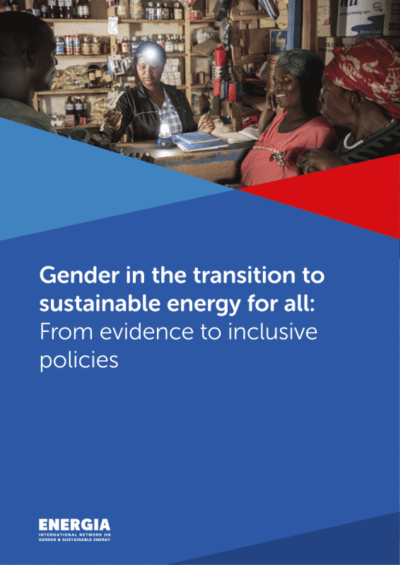 Gender in the transition to sustainable energy for all: From evidence to inclusive policies