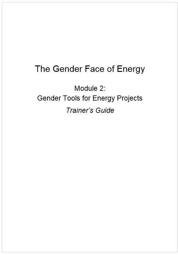 The Gender Face of Energy – Trainers Guide Module 2