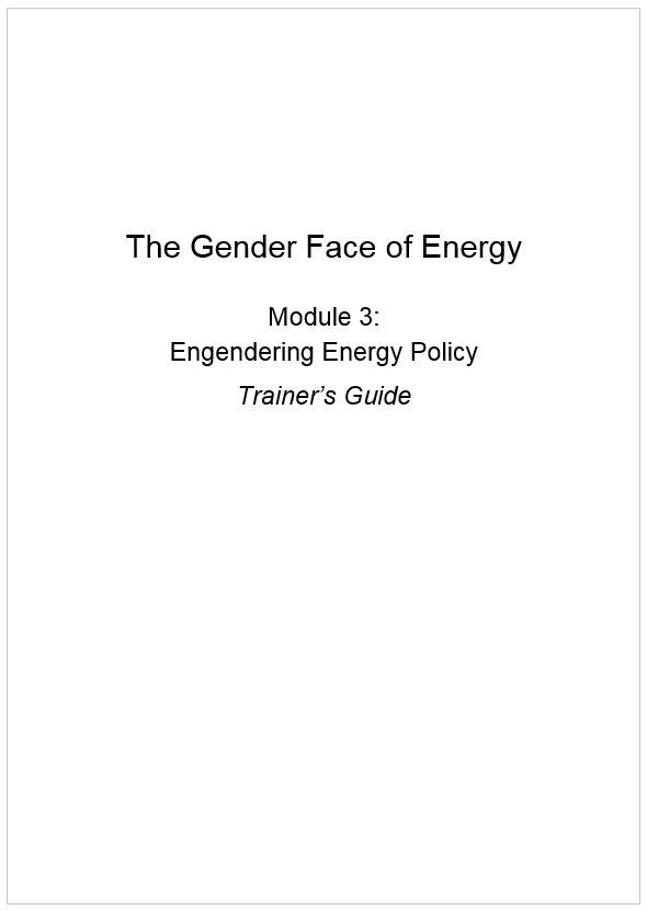 The Gender Face of Energy – Trainers Guide Module 3