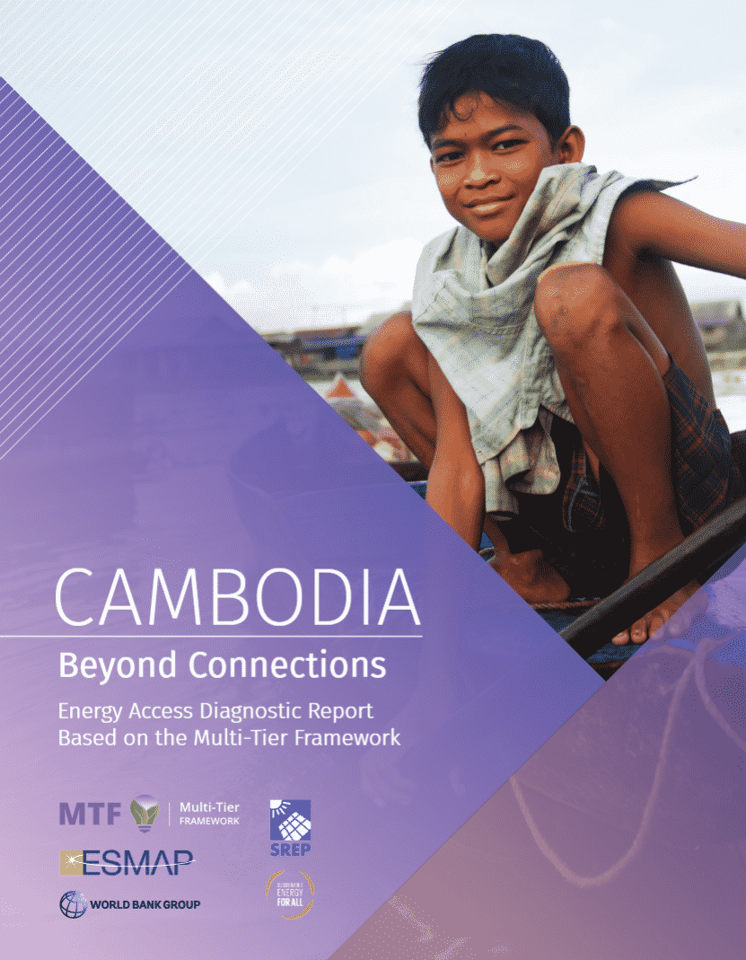 CAMBODIA – Beyond Connections: Energy Access Diagnostic Report Based on the Multi-Tier Framework