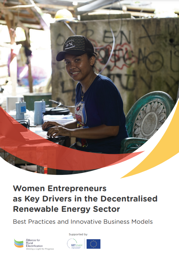 Women Entrepreneurs as Key Drivers in the Decentralised Renewable Energy Sector: Best Practices and Innovative Business Models
